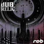 Dub Relic